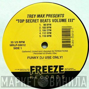 Trey Max - Top Secret Beats Volume III