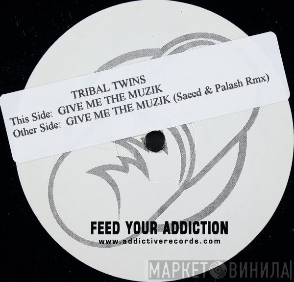 Tribal Twins - Give Me The Musik