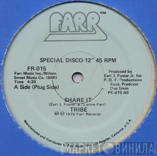 Tribe - Share It / Ain't Nothing But A Party