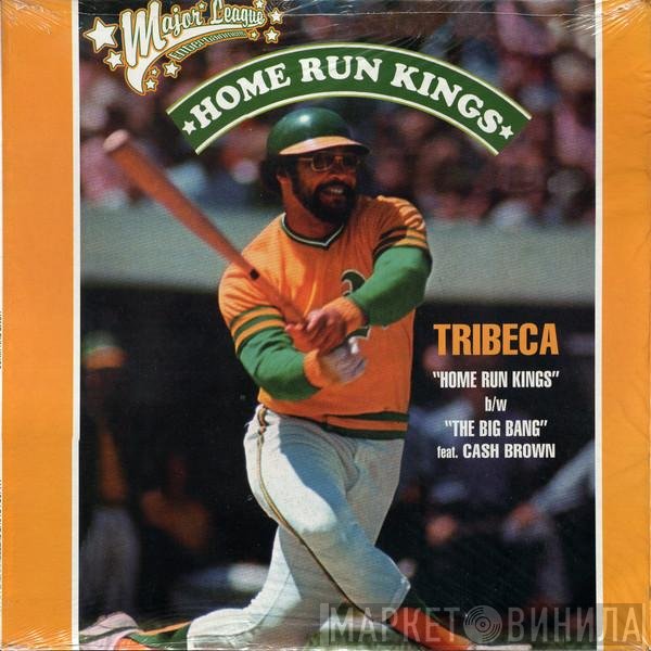 Tribeca  - Home Run Kings / The Big Bang