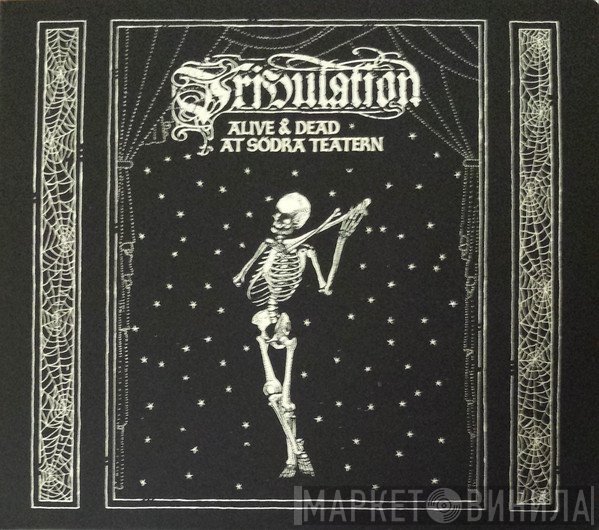 Tribulation  - Alive & Dead At Södra Teatern