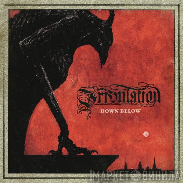 Tribulation  - Down Below