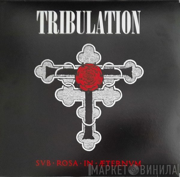 Tribulation   - Sub Rosa In Æternum