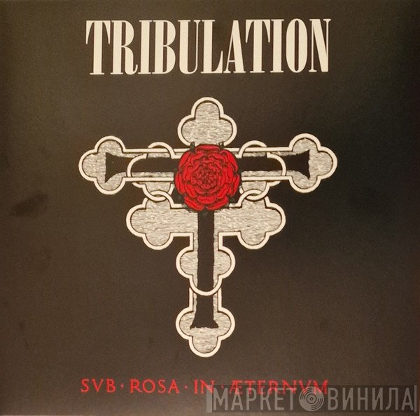 Tribulation  - Sub Rosa In Æternum