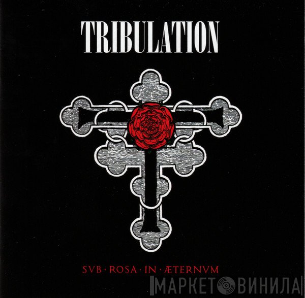 Tribulation   - Sub Rosa In Æternum
