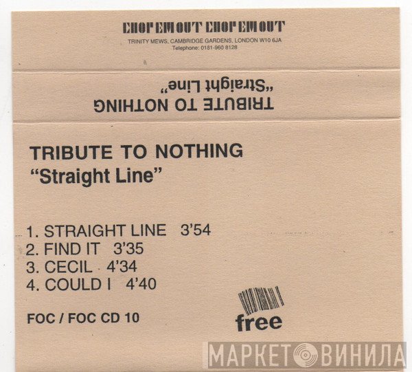 Tribute To Nothing  - Straight Line