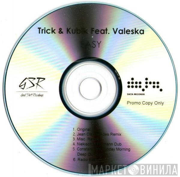 Trick & Kubic Feat. Valeska Rautenberg  - Easy