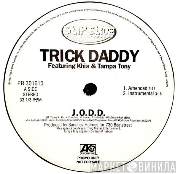 Trick Daddy, Khia, Tampa Tony - J.O.D.D.