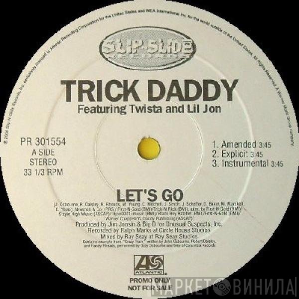 Trick Daddy - Let's Go