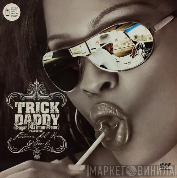 Trick Daddy, Ludacris, Lil' Kim, Cee-Lo - Sugar (Gimme Some)