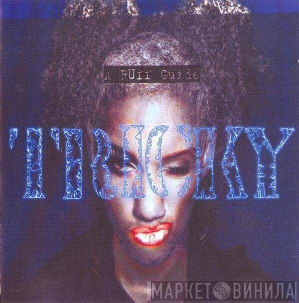 Tricky  - A Ruff Guide