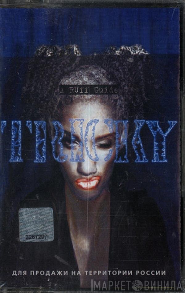 Tricky  - A Ruff Guide