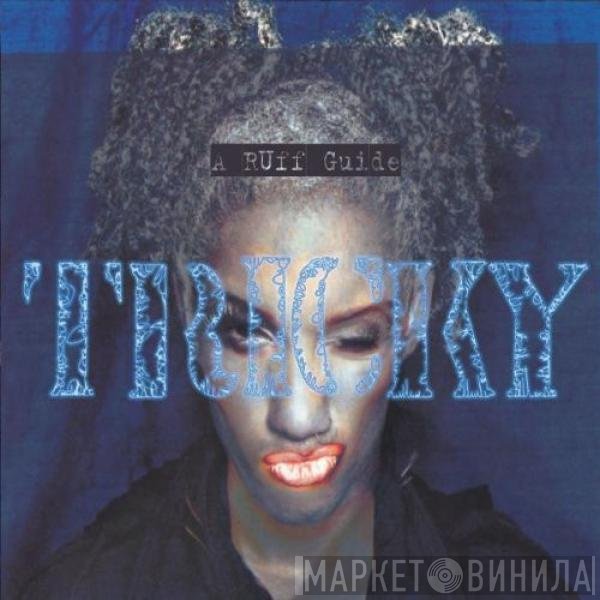 Tricky  - A Ruff Guide