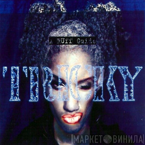 Tricky  - A Ruff Guide