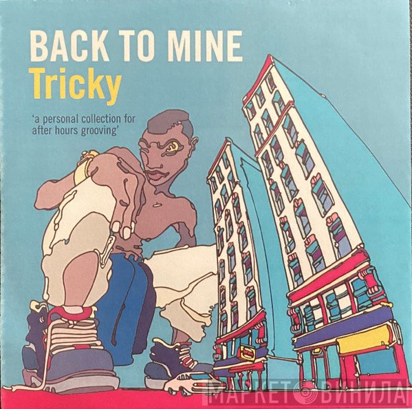 Tricky  - Back To Mine