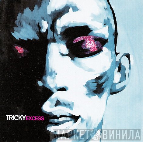 Tricky  - Excess