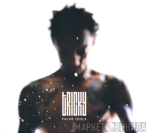 Tricky  - False Idols