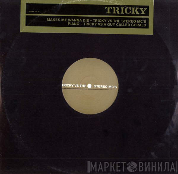 Tricky - Makes Me Wanna Die