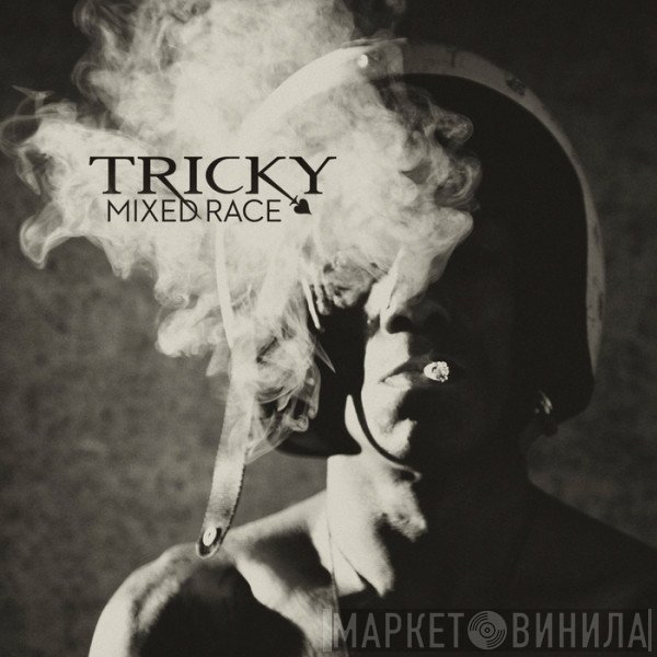 Tricky  - Mixed Race