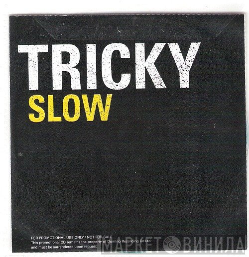 Tricky - Slow