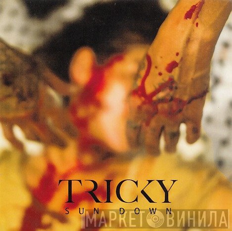 Tricky  - Sun Down