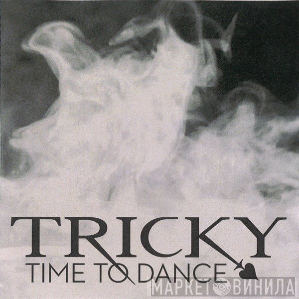 Tricky  - Time To Dance