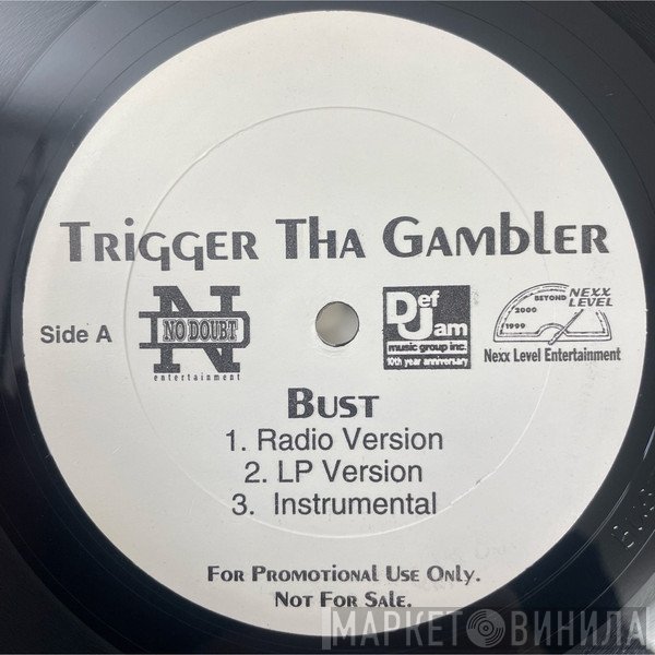 Trigger Tha Gambler - Bust / Broken Language Pt. II