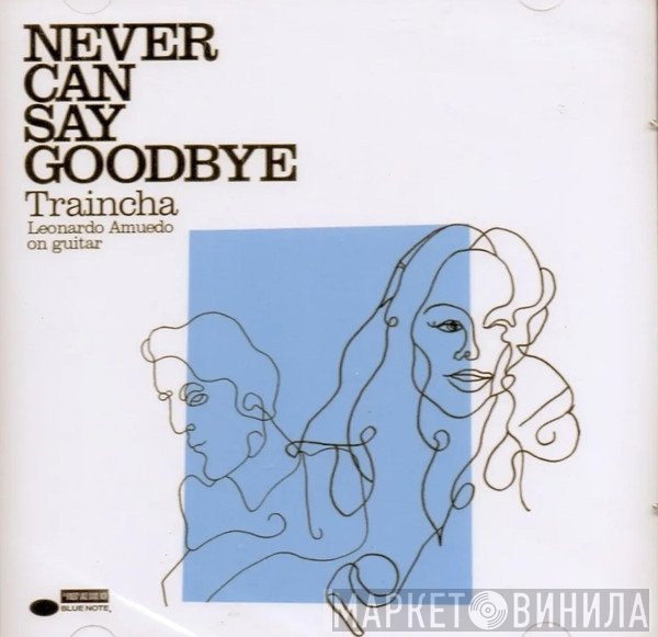 Trijntje Oosterhuis, Leonardo Amuedo  - Never Can Say Goodbye