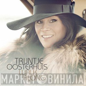 Trijntje Oosterhuis  - Walk Along