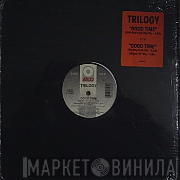 Trilogy  - Good Time