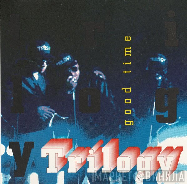 Trilogy  - Good Time