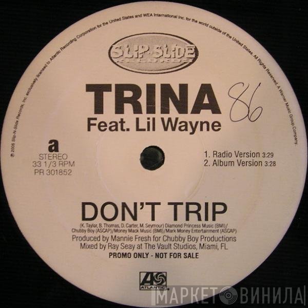 Trina, Lil Wayne - Don't Trip