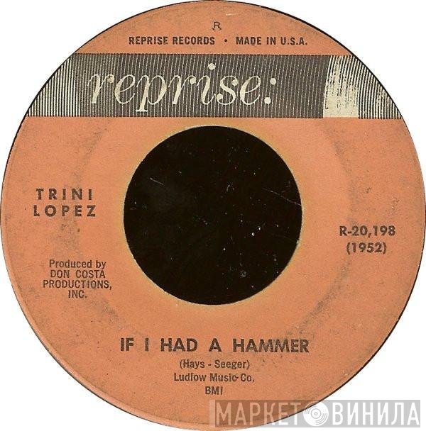 Trini Lopez - If I Had A Hammer