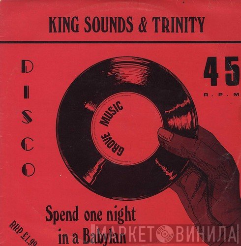Trinity , Jah Woosh, King Sounds - Spend One Night In A Babylan / Keep Us Down In Poverty