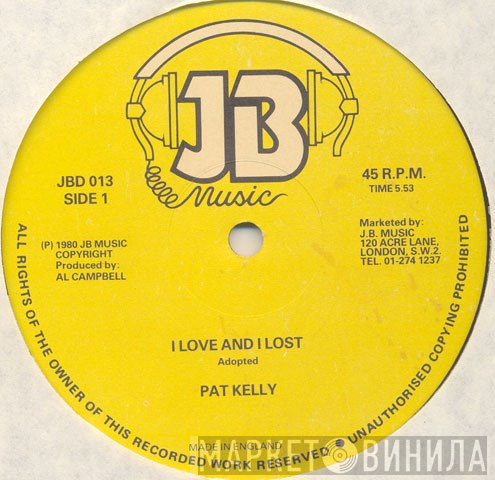 Trinity , Pat Kelly - I Love And I Lost / In The Mood