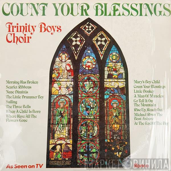 Trinity Boys' Choir - Count Your Blessings