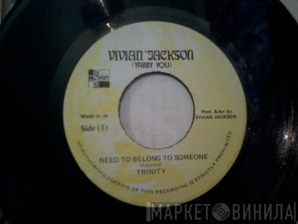 Trinity  - Need To Belong To Someone