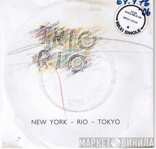 Trio Rio  - New York - Rio - Tokyo