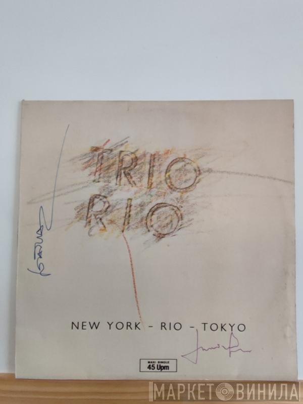 Trio Rio  - New York - Rio - Tokyo