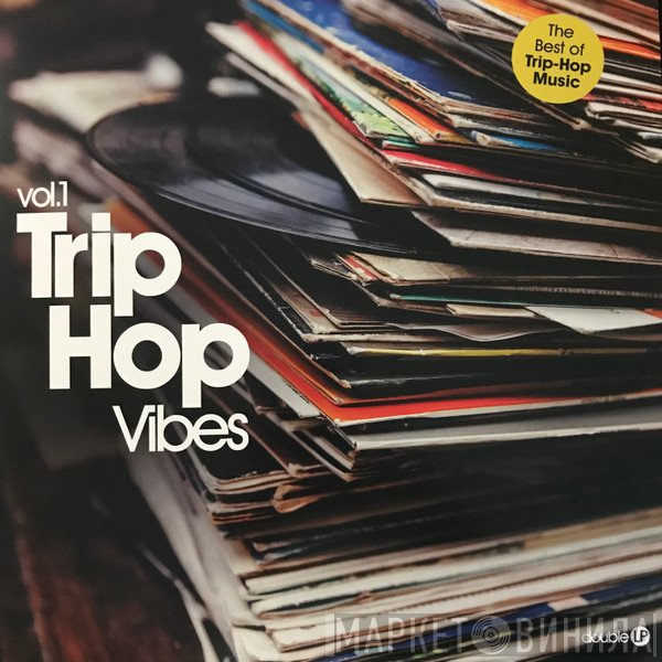  - Trip Hop Vibes Vol.1