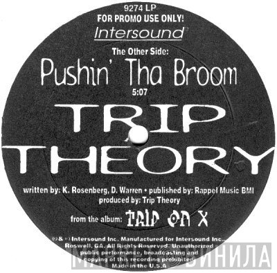 Trip Theory - 8 Dayz A Tweak / Pushin' The Broom