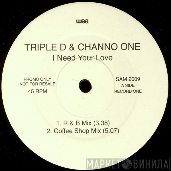 Triple D, Channel One  - I Need Your Love