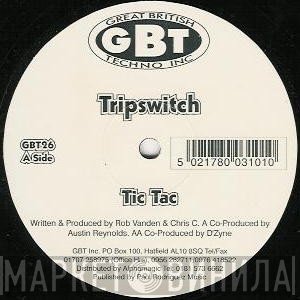Tripswitch  - Tic Tac / Ram Raider