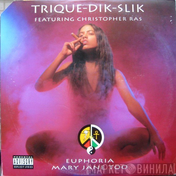 Trique-Dik-Slik, Christopher Ras - Euphoria (Mary Jane Too)