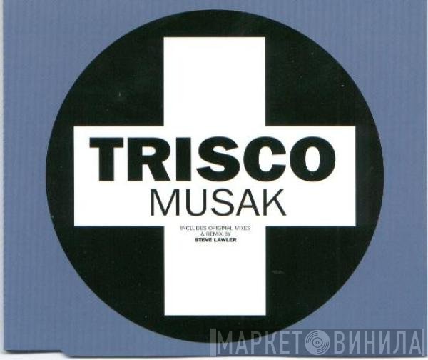 Trisco - Musak