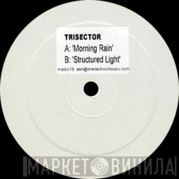 Trisector - Morning Rain / Structured Light