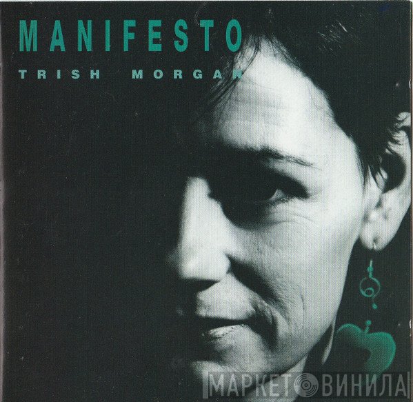 Trish Morgan - Manifesto