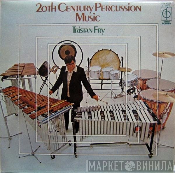 Tristan Fry - 20th Century Percussion Music