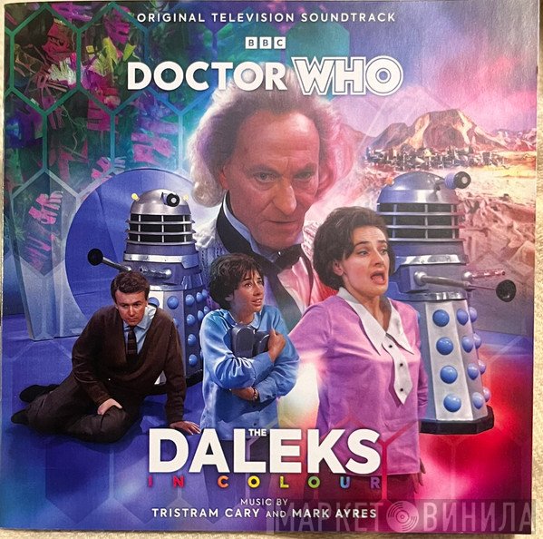 Tristram Cary, Mark Ayres - Doctor Who - The Daleks In Colour