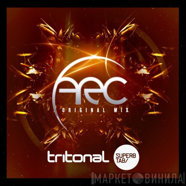 Tritonal, Super8 & Tab  - Arc
